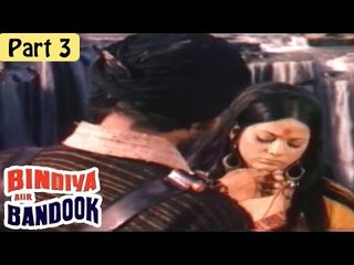 Bindiya Aur Bandook Hindi Movie (1972) | Asha Sachdev, Joginder Shelly | Part 3/12 [HD]