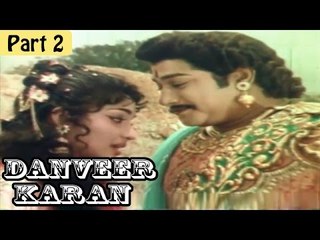 Danveer Karan Hindi Movie (1965) | Shivaji Ganesan, Savitri | Part 2/10 [HD]