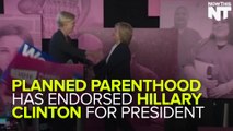 Planned Parenthood Endorses Hillary Clinton For President
