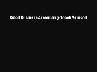 Download Small Business Accounting: Teach Yourself PDF Free