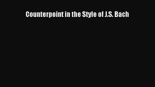 [PDF Download] Counterpoint in the Style of J.S. Bach [Read] Full Ebook