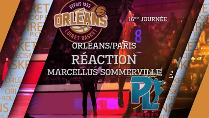 Réaction de Marcellus Sommerville - J16 - Orléans reçoit Paris