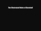 [PDF Download] The Illustrated Rules of Baseball [PDF] Full Ebook