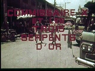 Commissaire X et les trois serpents d'or