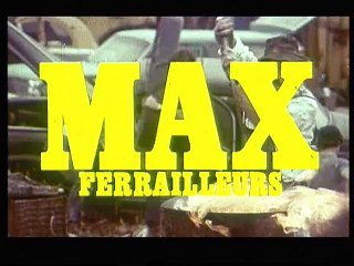 Max et les Ferrailleurs