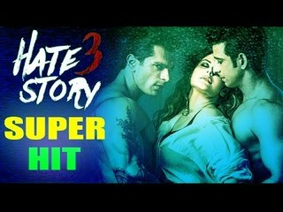 HATE STORY 3 Declared SUPER HIT | BOX Office Record