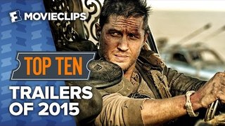 Top Ten Trailers of 2015 HD