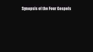 [PDF Download] Synopsis of the Four Gospels [PDF] Online