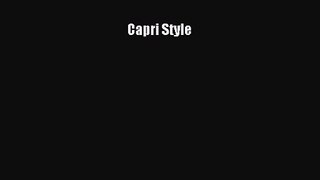 Capri Style [PDF Download] Capri Style# [Read] Full Ebook