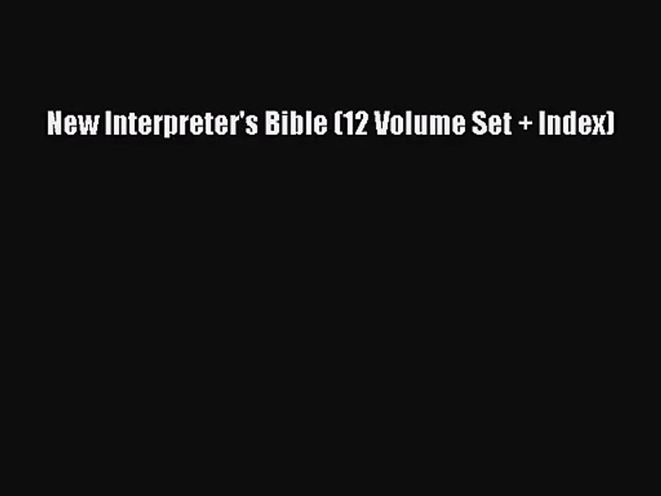 [PDF Download] New Interpreter's Bible (12 Volume Set + Index) [Read] Full Ebook