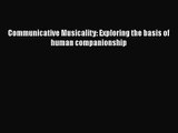 PDF Download Communicative Musicality: Exploring the basis of human companionship Download