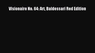 PDF Download Visionaire No. 64: Art Baldessari Red Edition Read Online