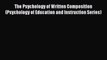 PDF Download The Psychology of Written Composition (Psychology of Education and Instruction