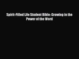 [PDF Download] Spirit-Filled Life Student Bible: Growing in the Power of the Word [Read] Full