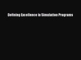 [PDF Download] Defining Excellence in Simulation Programs [Read] Online