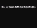 PDF Download Ideas and Styles in the Western Musical Tradition Read Full Ebook