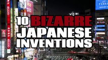 10 Bizarre Japanese Inventions