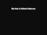 PDF Download Hip-Hop: A Cultural Odyssey Read Online