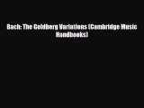PDF Download Bach: The Goldberg Variations (Cambridge Music Handbooks) Read Online