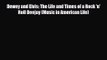 PDF Download Dewey and Elvis: The Life and Times of a Rock 'n' Roll Deejay (Music in American