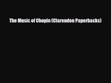 PDF Download The Music of Chopin (Clarendon Paperbacks) PDF Full Ebook