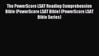 [PDF Download] The PowerScore LSAT Reading Comprehension Bible (PowerScore LSAT Bible) (PowerScore