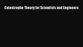 PDF Download Catastrophe Theory for Scientists and Engineers PDF Online