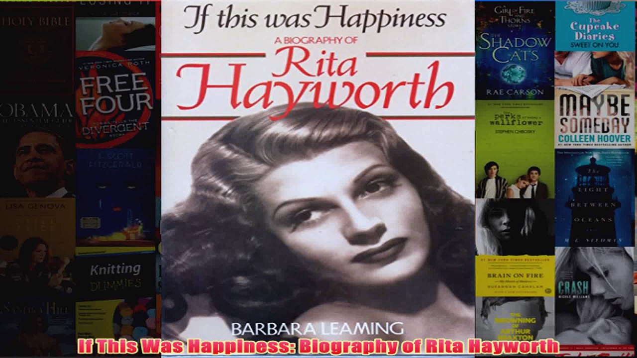 If This Was Happiness Biography Of Rita Hayworth Video Dailymotion