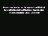 PDF Download Regression Models for Categorical and Limited Dependent Variables (Advanced Quantitative