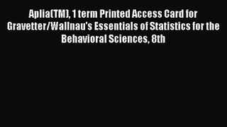 PDF Download Aplia(TM) 1 term Printed Access Card for Gravetter/Wallnau's Essentials of Statistics