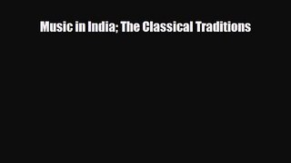 PDF Download Music in India The Classical Traditions Download Online