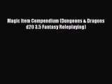 [PDF Download] Magic Item Compendium (Dungeons & Dragons d20 3.5 Fantasy Roleplaying) [Read]