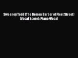 PDF Download Sweeney Todd (The Demon Barber of Fleet Street) (Vocal Score): Piano/Vocal Download