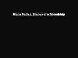 PDF Download Maria Callas: Diaries of a Friendship PDF Online