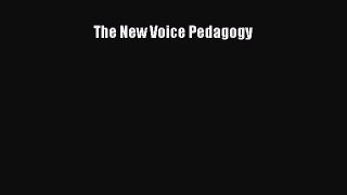 PDF Download The New Voice Pedagogy Download Full Ebook