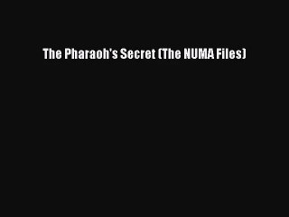 The Pharaoh's Secret (The NUMA Files) 📘 - Free PDF Download