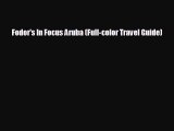 [PDF Download] Fodor's In Focus Aruba (Full-color Travel Guide) [PDF] Full Ebook
