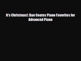 PDF Download It's Christmas!: Dan Coates Piano Favorites for Advanced Piano PDF Online