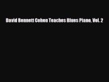 PDF Download David Bennett Cohen Teaches Blues Piano Vol. 2 Download Online