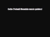 PDF Download Cello (Yehudi Menuhin music guides) PDF Online