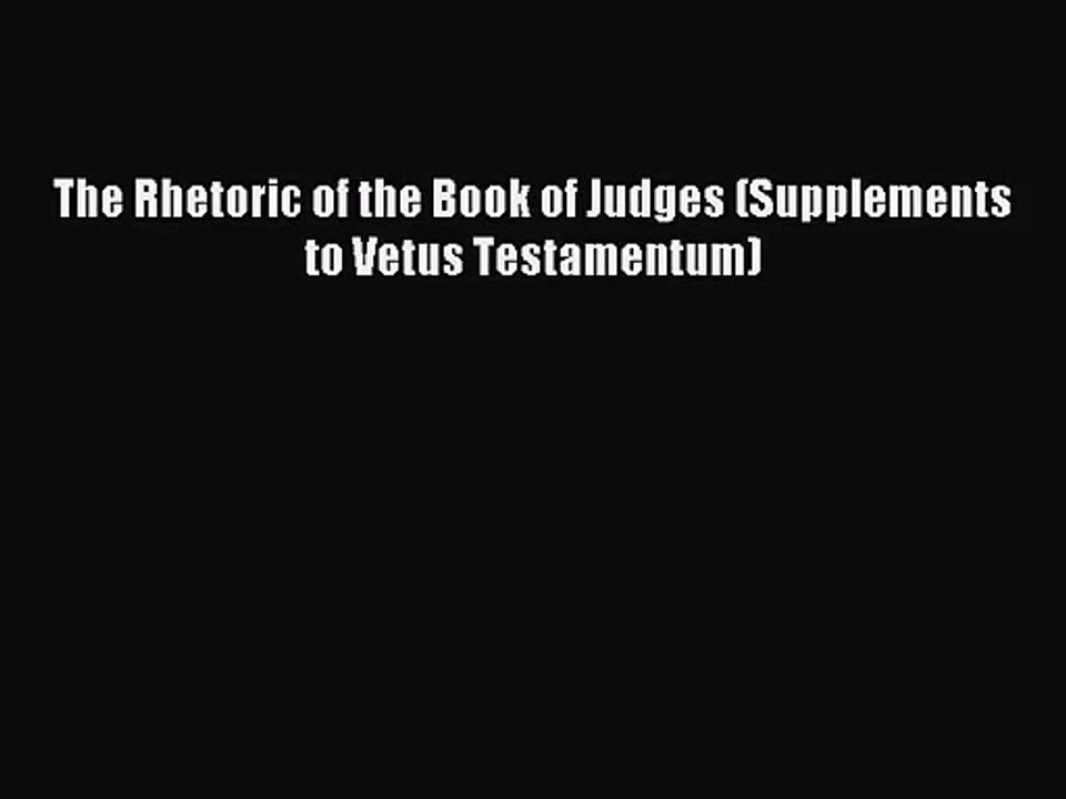 [PDF Download] The Rhetoric of the Book of Judges (Supplements to Vetus Testamentum) [PDF]
