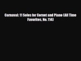 PDF Download Carnaval: 11 Solos for Cornet and Piano (All Time Favorites No. 114) Download