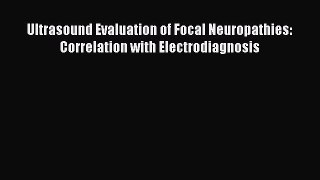 PDF Download Ultrasound Evaluation of Focal Neuropathies: Correlation with Electrodiagnosis