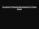 [PDF Download] Essentials Of Planning And Evaluation For Public Health [Read] Online