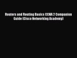 [PDF Download] Routers and Routing Basics CCNA 2 Companion Guide (Cisco Networking Academy)