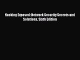 [PDF Download] Hacking Exposed: Network Security Secrets and Solutions Sixth Edition [Download]