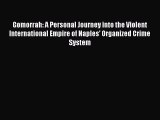 [PDF Download] Gomorrah: A Personal Journey into the Violent International Empire of Naples'