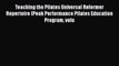 PDF Download Teaching the Pilates Universal Reformer Repertoire (Peak Performance Pilates Education