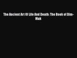 PDF Download The Ancient Art Of Life And Death: The Book of Dim-Mak Read Online