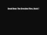 [PDF Download] Dead Beat: The Dresden Files Book 7 [PDF] Online